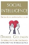 Social Intelligence : The New Science of Human Relationships - Goleman Daniel