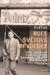 Ruce svtov revoluce ( I.+ II. sv.) - Pavel ek