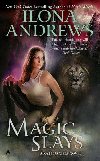 Magic Slays / World of Kate Daniels #5 - Andrews Ilona
