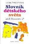 SLOVNK DTSKHO SVTA - Ilona pahelov