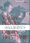 Denky 1945-1948 - Vclav Polvka