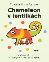 Chameleon v lentilkch - Zuzana Hubekov