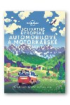 Úchvatné evropské automobilové a motorkářské trasy - Lonely Planet