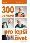 300 úsměvů pro lepší život - Nešpor Karel
