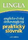 Anglicko-esk a esko-anglick Praktick slovnk - kolektiv autor