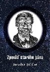 Zpov starho pna - Jaroslav Haidler