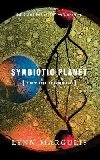 Symbiotic Planet : A New Look At Evolution - Margulisov Lynn
