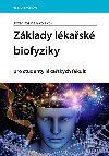 Zklady lkask biofyziky pro studenty lkaskch fakult - Josef Rosina; Jana Vrnov; Hana Kolov