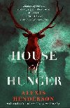 House of Hunger - Hendersonov Alexis