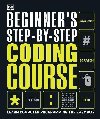 Beginner´s Step-by-Step Coding Course : Learn Computer Programming the Easy Way - Dorling Kindersley, Dorling Kindersley
