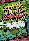 Zlatá kniha komiksů Neprakty a Švandrlíka - Miloslav Švandrlík, Jiří Winter-Neprakta