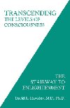 Transcending the Levels of Consciousness: The Stairway to Enlightenment - Hawkins David R.