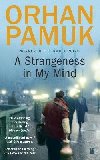 A Strangeness in My Mind - Kubrychtov Brtov Helena, Stuchlk Rob, Pamuk Orhan, Pamuk Orhan