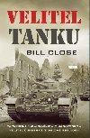 Velitel tanku - Vzpomnky fascinujcho a uznvanho velitele Britsk tankov eskadry - Bill Close