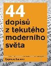 44 dopis z tekutho modernho svta - Zygmunt Bauman