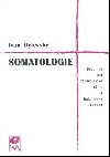 Somatologie - Učebnice pro zdravotnické školy a bakalářské studium - Ivan Dylevský