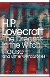 The Dreams in the Witch House and Other Weird Stories - Lovecraft Howard Phillips, Lovecraft Howard Phillips