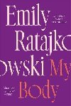 My Body - Ratajkowski Emily, Ratajkowski Emily