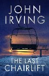 The Last Chairlift - Irving John