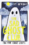 The Sad Ghost Club : Book 1 - Meddings Lize