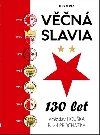 Vn Slavia - 130 let - Vtzslav Houka; Pavel Prochzka