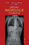 Dtsk radiologie do kapsy - Martin Kynl,Darja Mslov