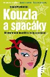 KOUZLA A SPACÁKY - Sarah Mlynowska