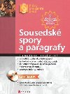 SOUSEDSK SPORY A PARAGRAFY - Ilona Schelleov