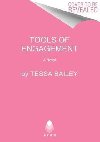 Tools of Engagement : A Novel - Bailey Tessa