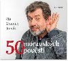 50 moravských pověstí - CDmp3 (Čte Zdeněk Junák) - Zdeněk Junák