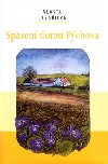 SPASEN DOMU PCHOVA - Vlasta Javoick; Lidmila Anna Dohnalov