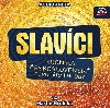 Slavci (Kronika eskoslovensk populrn hudby) - CDmp3 (te Martin Hrdinka) - Supraphon