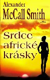 SRDCE AFRICK KRSKY - Alexander McCall Smith