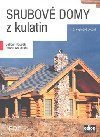 SRUBOV DOMY Z KULATIN - Dalibor Houdek; Otakar Koudelka
