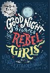 Good Night Stories for Rebel Girls - Favilli Elena, Favilli Elena