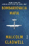 Bombardovacia mafia (slovensky) - Holejovsk, Gladwell Malcolm