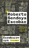 Escobarov syn: Prvoroden (slovensky) - Roberto Sendoya Escobar