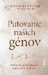 Putovanie naich gnov: Svoju minulos mme zapsan v kostiach (slovensky) - Krause Johannes, Trappe Thomas,