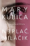 Nepla, milik (slovensky) - Kubica Mary