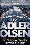 The Shadow Murders - Adler-Olsen Jussi
