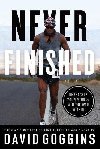 Never Finished : Unshackle Your Mind and Win the War Within - Goggins David