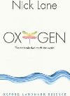 Oxygen : The molecule that made the world - Lane Nick
