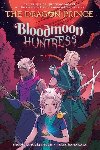 Bloodmoon Huntress : The Dragon Prince Graphic 2 - Andelfinger Nicole