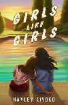 Girls Like Girls - Kiyoko Hayley
