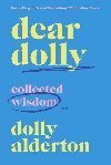 Dear Dolly : Collected Wisdom - Alderton Dolly