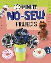 10-Minute No-Sew Projects - Olson Elsie