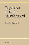 Hegelova filosofie nboenstv - Stanislav Sousedk