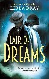 Lair of Dreams: A Diviners Novel - Brayov Libba