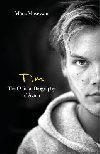 Tim - The Official Biography of Avicii - Mosesson Mans