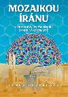 Mozaikou Íránu - Lenka Hrabalová